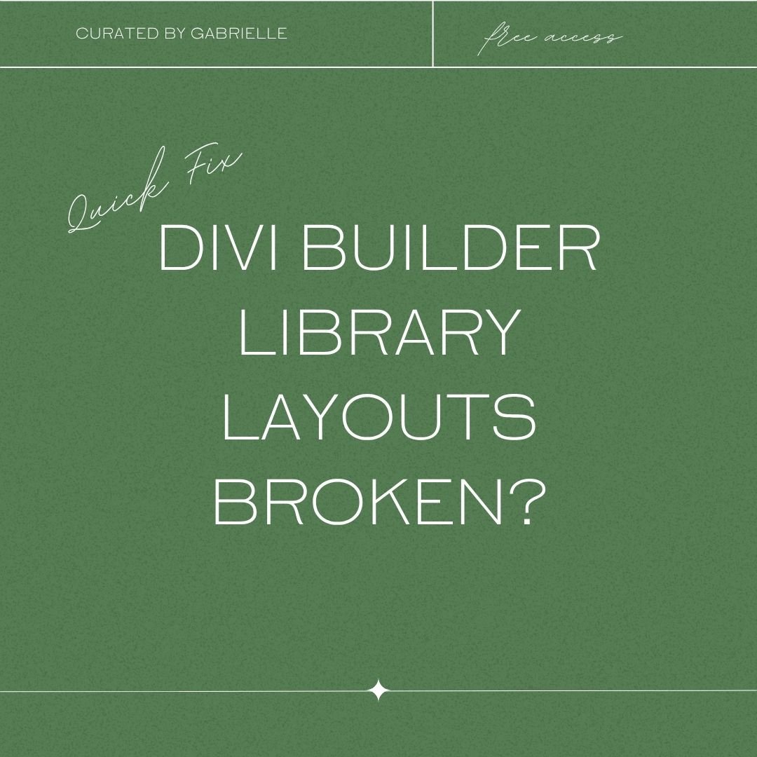 Divi Builder Library Layouts Broken | Divi Builder Tips