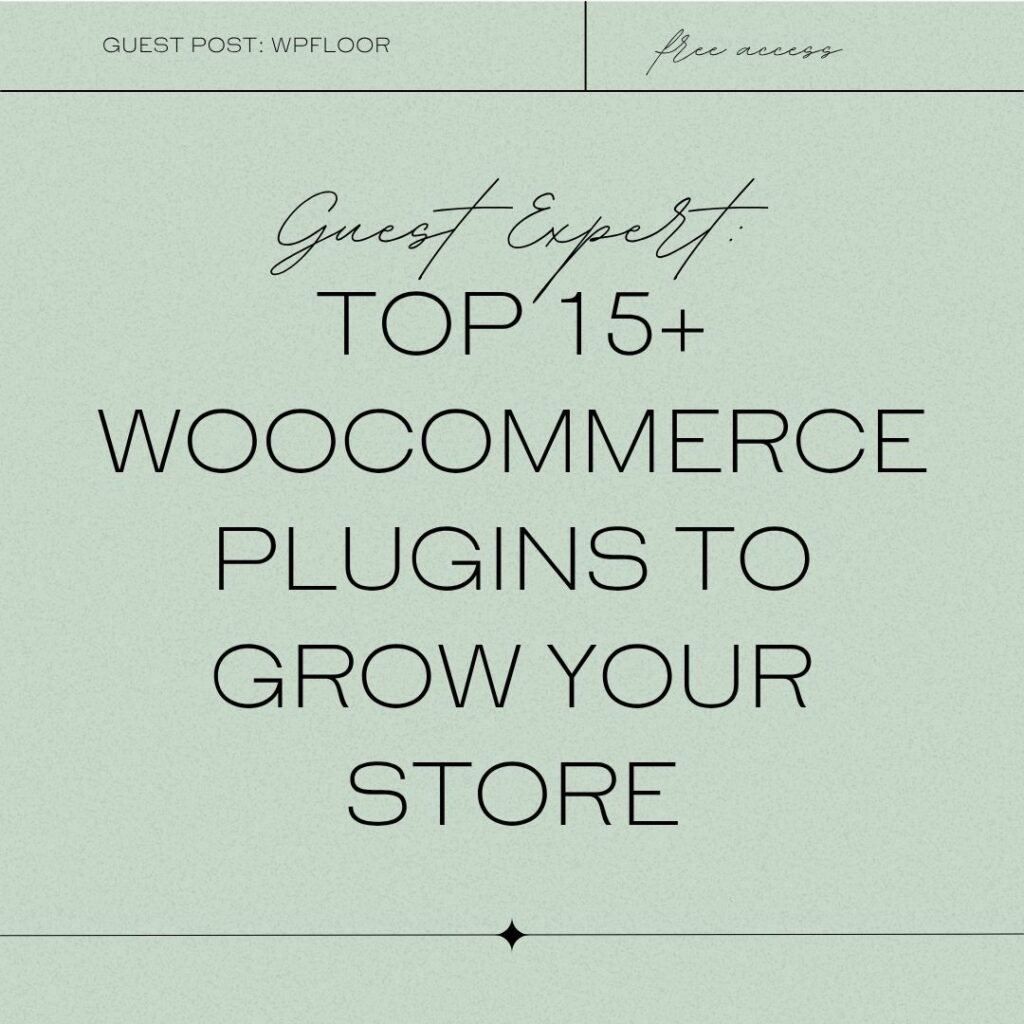 Top 15+ WooCommerce Plugins to Accelerate Your WordPress Store Growth